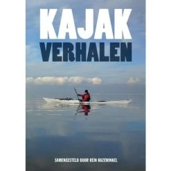 Kajak-Verhalen Door Rein Hazewinkel